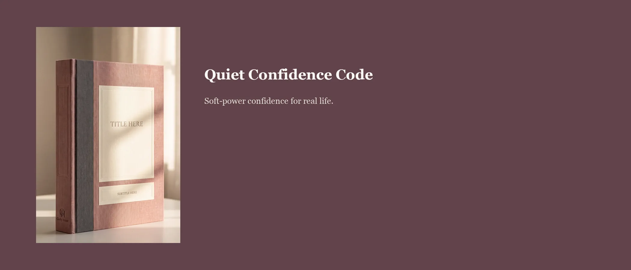 The Quiet Confidence Code A+ module 1